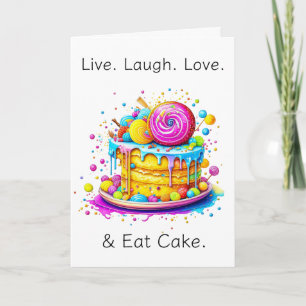 Carte Vivre, aimer, rire et manger du gâteau   Anniversa