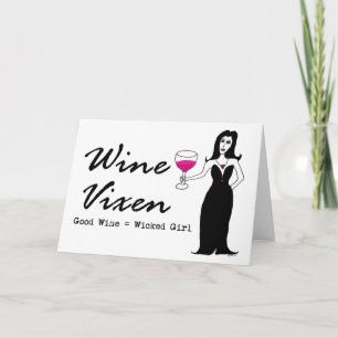 Carte Vixen "Bon Vin = Fille Malade"