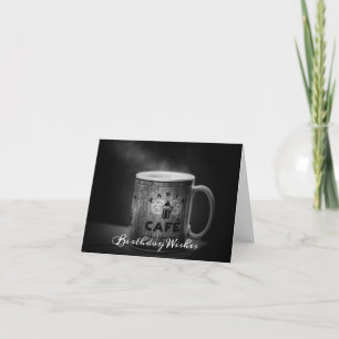 Carte Voeux d'anniversaire pour les amateurs de café
