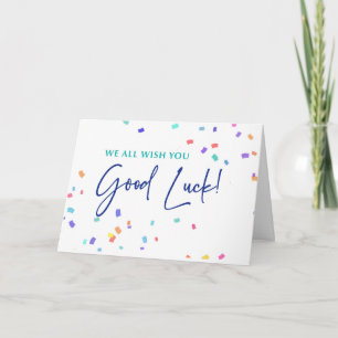 Carte Vœux de Bonne Chance de Notre Part à Tous Confetti