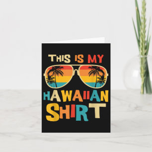 Carte Voici Ma Chemise Hawaïenne Costume Tropical Luau P