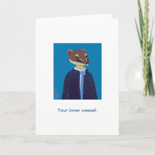 Carte Votre weasel intérieur art quotidien amusant peint