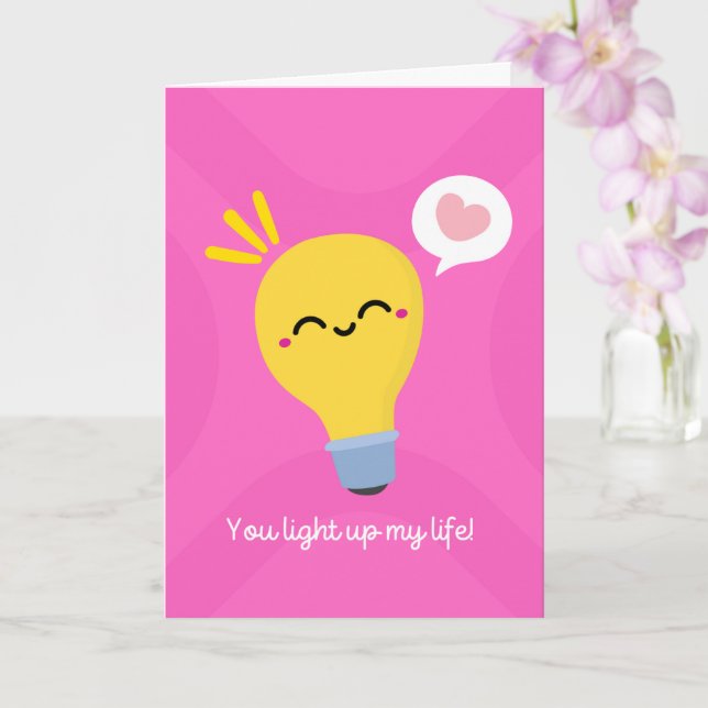 Carte Vous allumez ma vie mignonne ampoule (Orchidée)