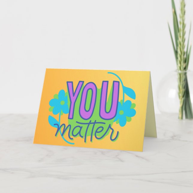 Carte Vous Avez De L'Importance Pensée/Motivationnelle (Devant)