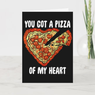 Carte Vous avez une part de pizza de mon cœur T-shirt dr