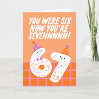 Carte Vous Aviez Six Ans Maintenant Vous Avez Sept Ans C