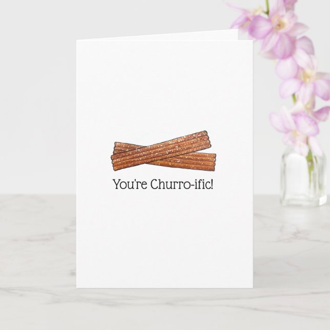 Carte Vous êtes Churro-ific (Terrifique) Drôle Foodie Ch (Orchidée)