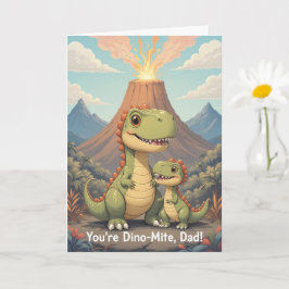 Carte Vous êtes Dino Mite Papa Mignon Volcan Dinosaure P
