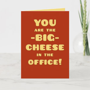 Carte Vous êtes la grande FROMAGE-Happy Boss Day