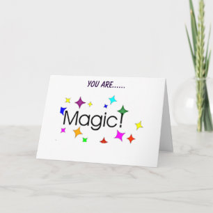 CARTE VOUS ÊTES LA "MAGIE" DANS MON ANNIVERSAIRE DE VIE-