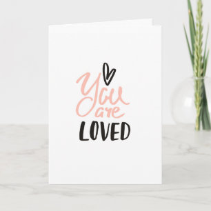 Carte Vous êtes Loved Valentine's Day Card