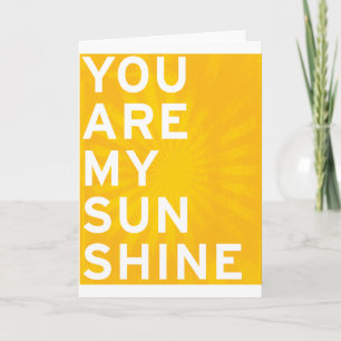 Carte Vous êtes Mon soleil (jaune soleil)