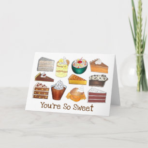 Carte Vous êtes si doux Desserts Sud Cake Pie Pudding