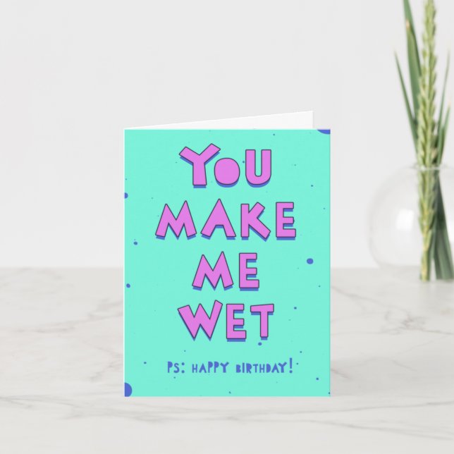 Carte Vous me faites mouiller - pour un sale et chaud SO (Devant)