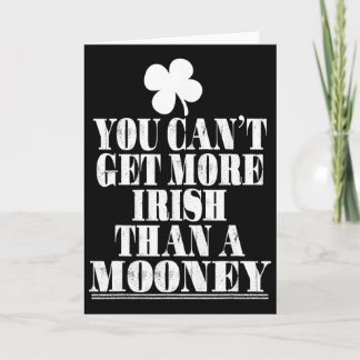 Carte Vous ne pouvez pas être plus Irlandais qu'un Moone