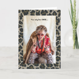 Carte Vous ne vivez qu'une fois, marchez vers votre prop