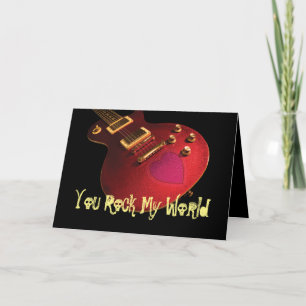 Carte Vous Rock My World Rockstar Guitar Heart Anniversa