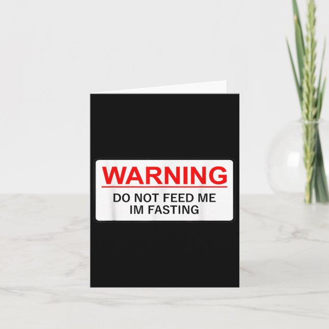 Carte Warning Do Not Feed Me I'm Fasting  (Devant)