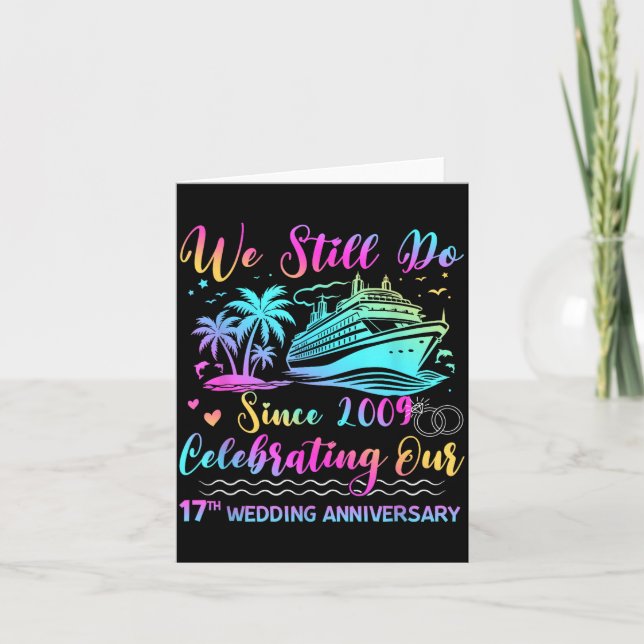 Carte We Still Do 17th Wedding Anniversary Cruise Trip C (Devant)