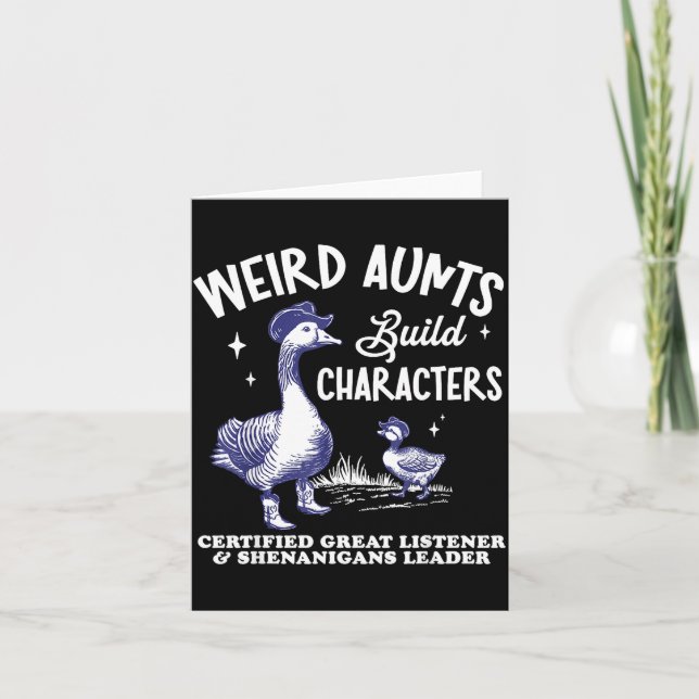Carte Weird Aunt Builds Character Funny Silly Goose Aunt (Devant)
