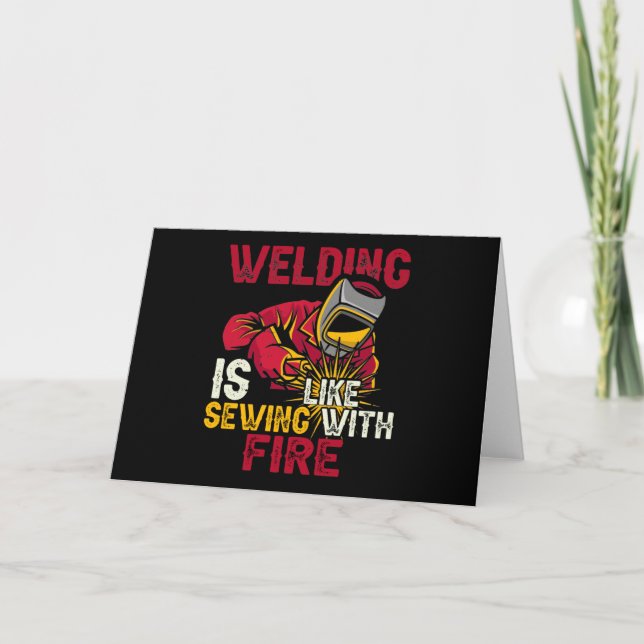 Carte Welding is like sewing with fire (Devant)