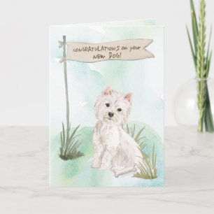 Carte Westie Félicitations pour le nouveau chien