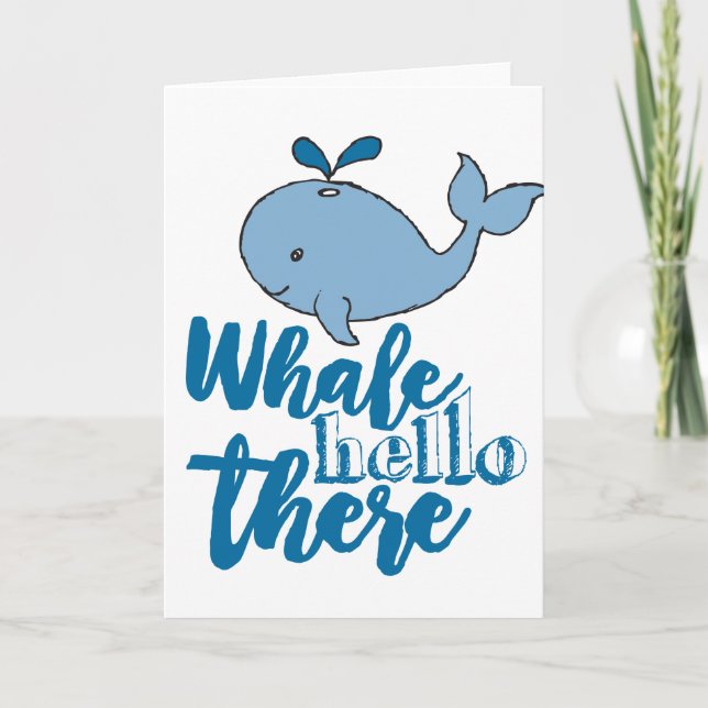 Carte Whale Hello There Whale Cartoon mignonne Baby Whal (Devant)
