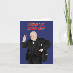 Carte Winston Churchill Aujourd'Hui Est Votre Jour