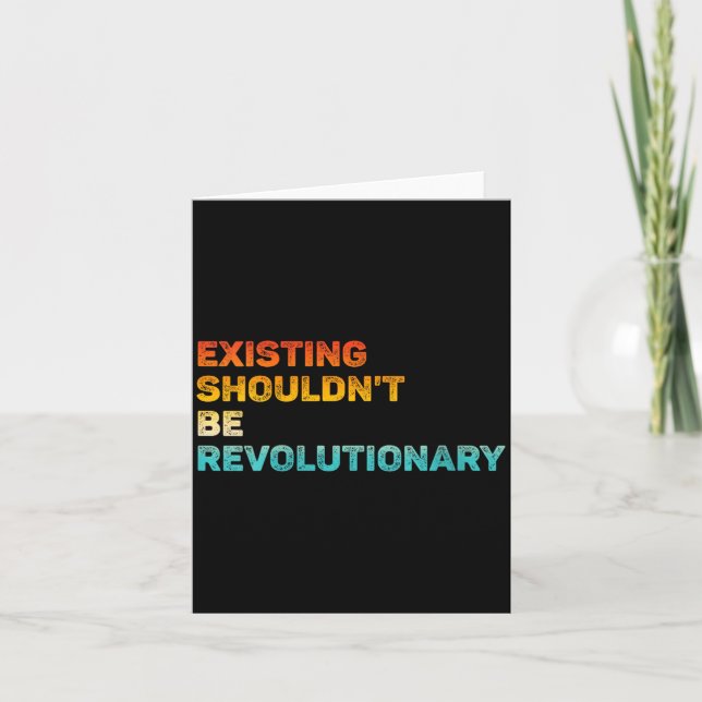 Carte Womens Existing Shouldn't Be Revolutionary Retro V (Devant)