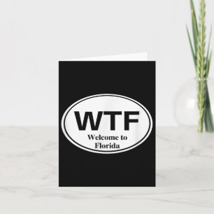 Carte Wtf Bienvenue En Floride Funny Election Plage Vaca