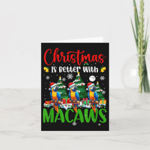 Carte Xmas Est Mieux Amusant Plaisanterie Macaws Lover C