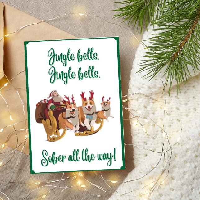 Carte Xmas Sober Support, Carte de voeux Sobriety (sobriety christmas card with santa and corgi, text; jingle bells sober all the way)