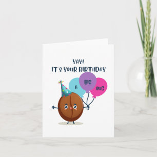 Carte Yay ! C'est ton anniversaire ! Un Gros Coin !