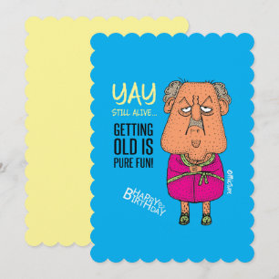 Carte Yay, toujours en vie - vieux grincheux anniversair