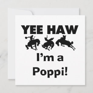 Carte Yee Haw Je suis un Poppi T-shirts et cadeaux