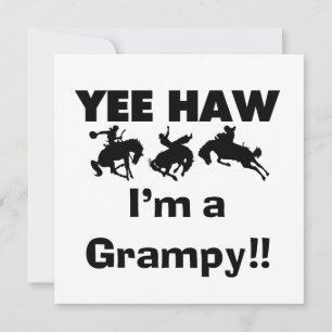 Carte Yee Haw Je suis un T-shirts Grampy et des cadeaux