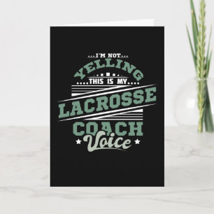 Carte Yelling Lacrosse Coach