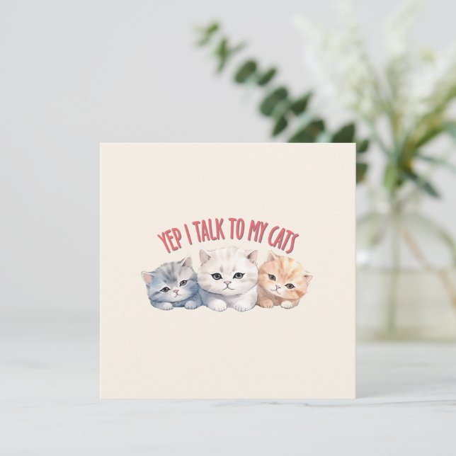 Carte Yep, je parle à My Cats - Adorable Trio Cat Design (Debout devant)