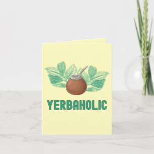 Carte yerbaholic - Funny Yerba Mate Salutation