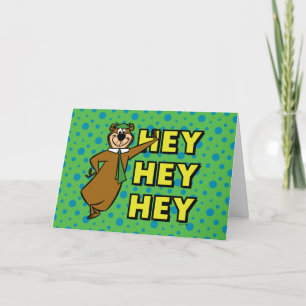 Carte Yogi Bear Hey Hey Hey