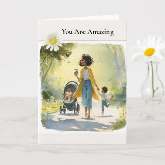 Carte You Are Amazing - African American Mother's Day