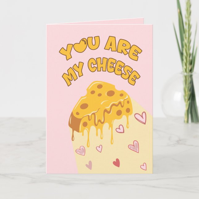 Carte You Are My Cheese valentine (Devant)