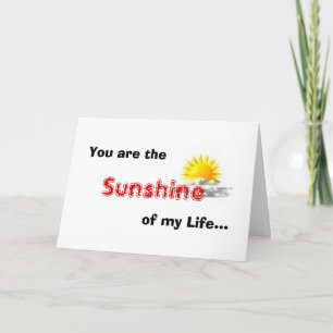 Carte You are the Sunshine of my Life...