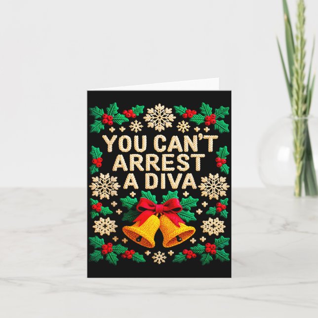 Carte You Can't Arrest A Diva Funny Quote For Women Girl (Devant)