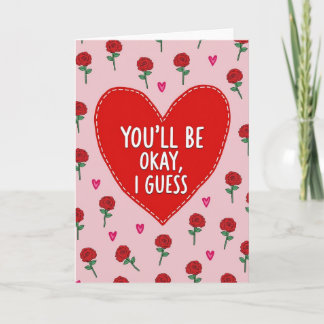 Carte You Will Be Okay I Guess Card