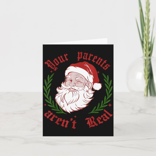 Carte Your Parents Aren't Real Funny Santa Christmas  (Devant)