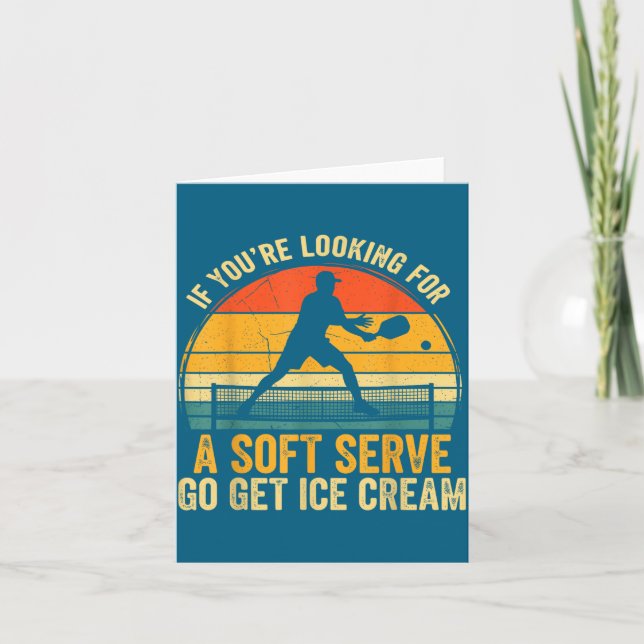 Carte You're If Looking Soft Player Serve Pickleball (Devant)