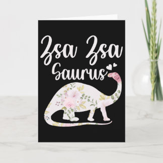 Carte Zsa Zsa Saurus Grandma Mother's Day Thanksgiving C