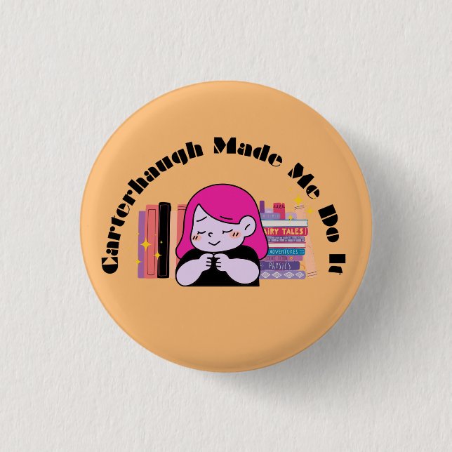 Carterhaugh machte mich zum "Do it Button" Button (Vorderseite)