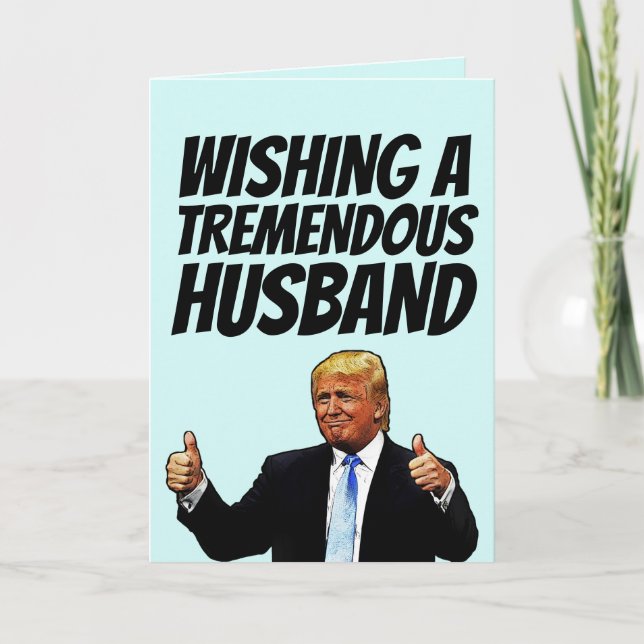 CARTES D'ANNIVERSAIRE POUR MARI DONALD TRUMP (Devant)